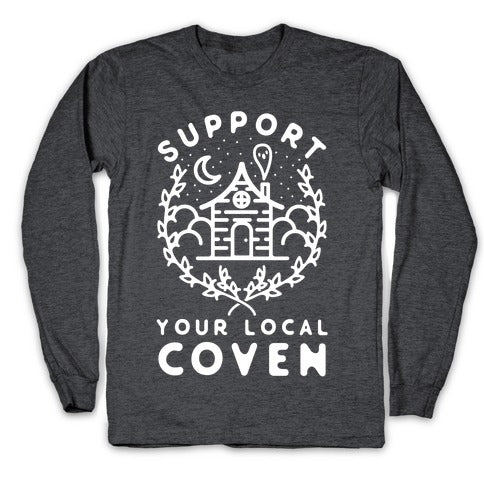 Support Your Local Coven Longsleeve Tee